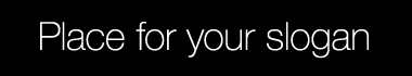 Place for your slogan